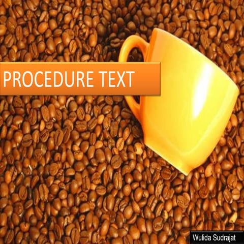 Procedure text