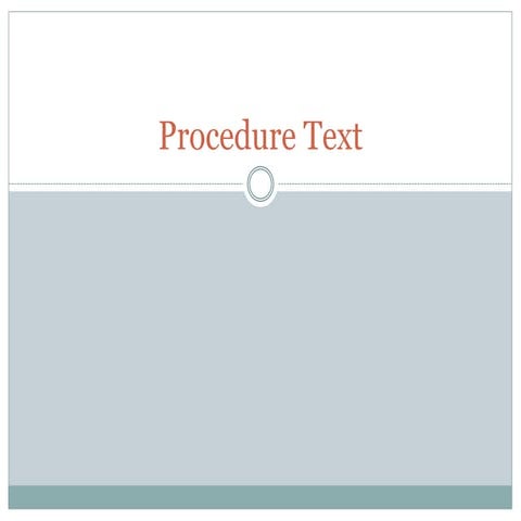 Procedure text