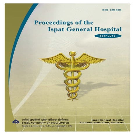 Proceedings of Ispat General Hospital- 2013