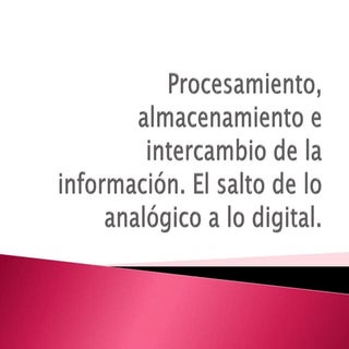 Procesamiento, almacenamiento e int...