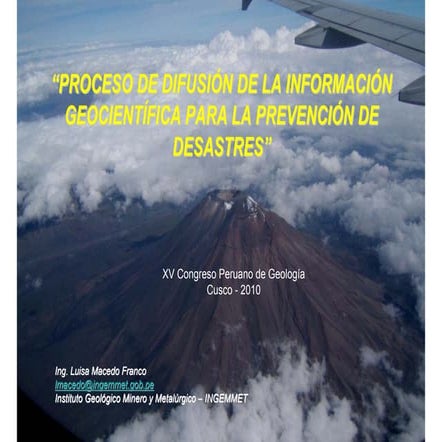 PROCESO DE DIFUSIÓN DE LA INFORMACIÓN GEOCIENTÍFICA PARA LA PREVENCIÓN DE DES...