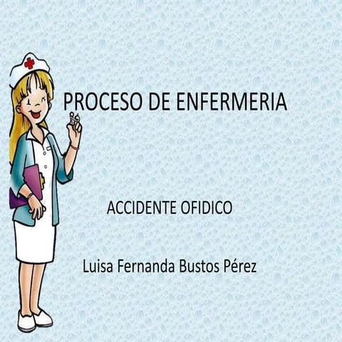 Proceso de enfermeria. accidente ofidico