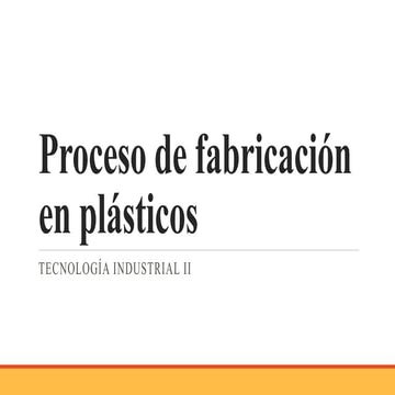 Proceso de fabricación en plásticos