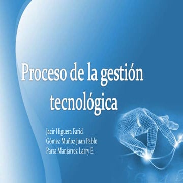 Proceso de gestion tecnologica