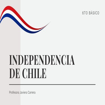 PROCESO DE INDEPENDENCIA DE CHILE - Causas