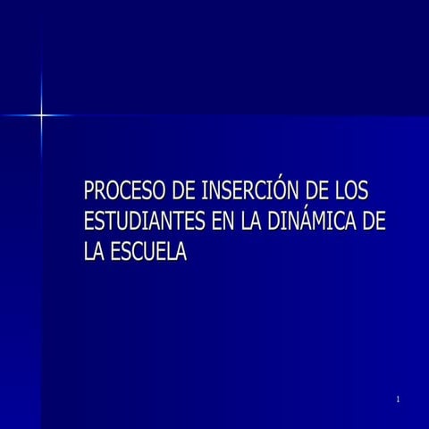Proceso de inserción de los estudiantes en la