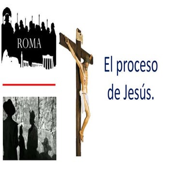 EL PROCESO DE JESÚS