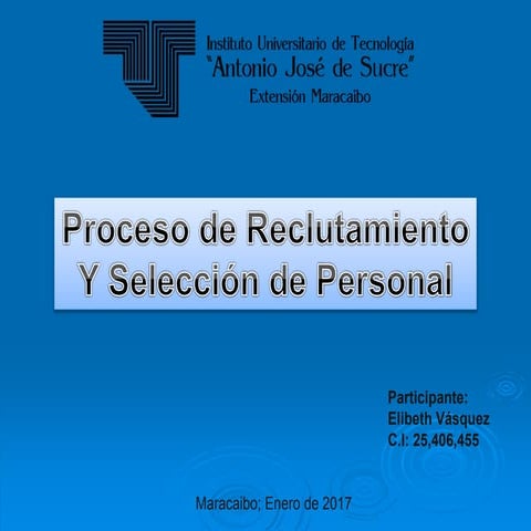 Proceso de reclutamiento y seleccion de personal