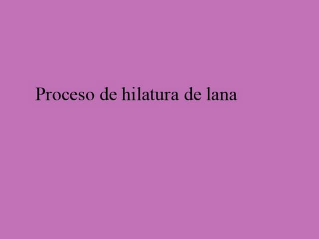 Proceso para lana