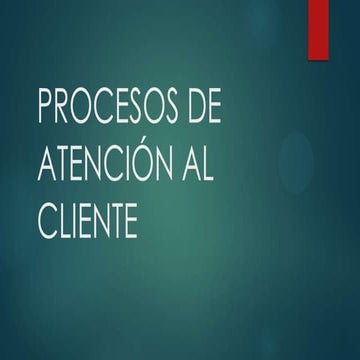 Procesos de atencion al cliente