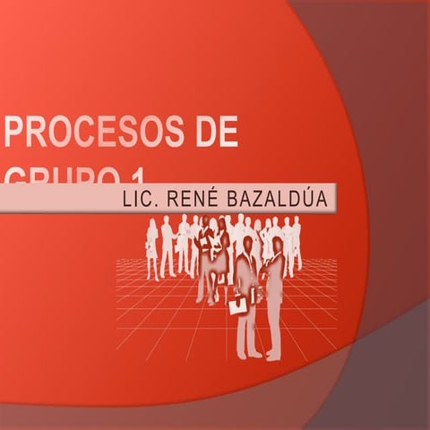Procesos de grupo 1
