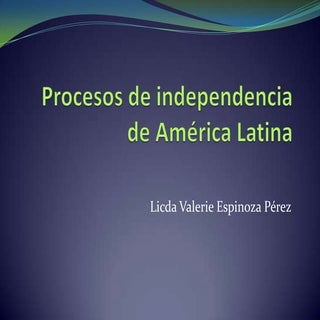 Procesos de independencia de améric...