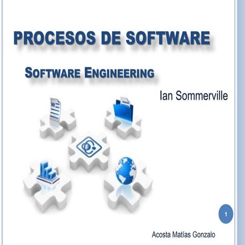 Procesos de software  Unidad 2 - Software Enginnering - Ian sommerville