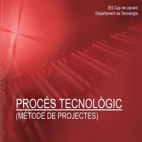 Proceso tecnológico