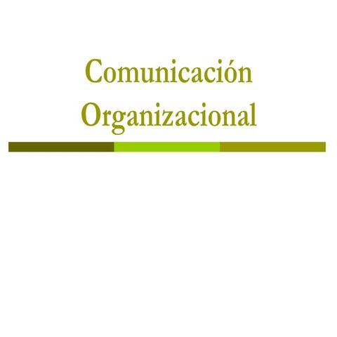 Proceso y componentes de la comunicación organizacional.ppt