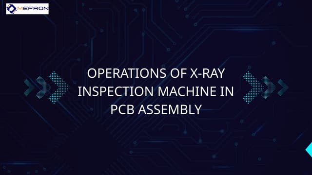 Process of x ray inspection in PCB Assembly