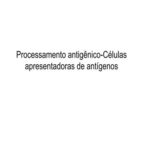Processamento antigênico células apresentadoras de antígenos