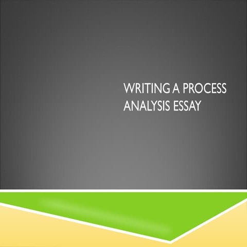 Process analysis is essay how to write for