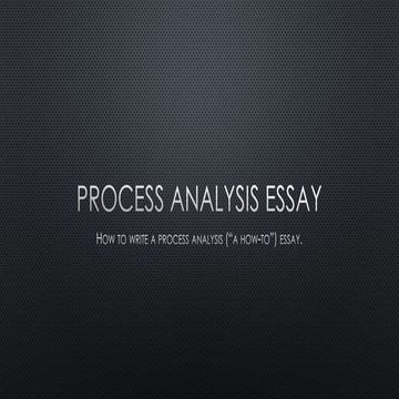Process analysis essay