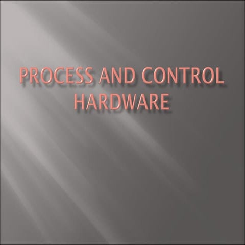 Process And Control Hardware