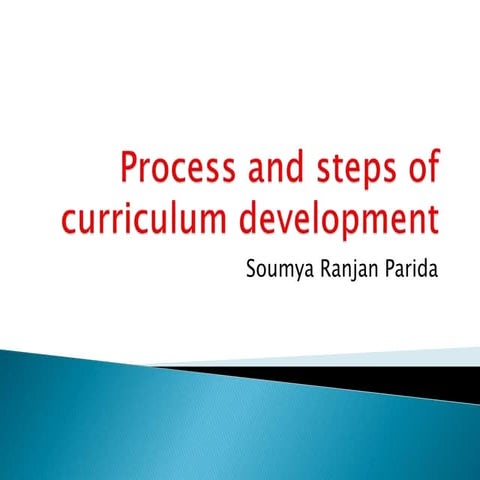 Process and steps of curriculum development | PPTX | Primary Education ...