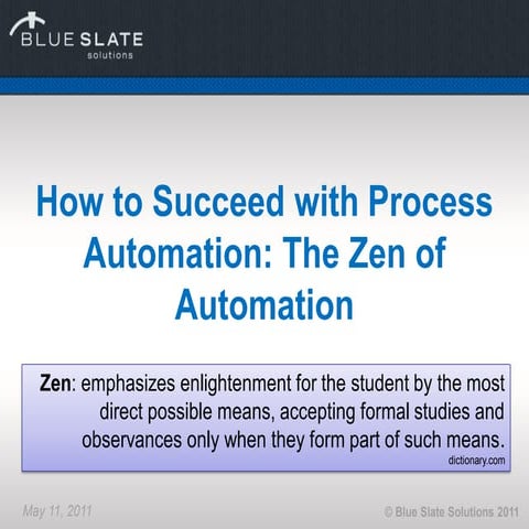 How to Succeed with Process Automation: The Zen of Automation