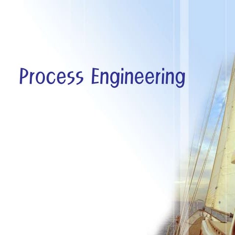Process engineering | PPT