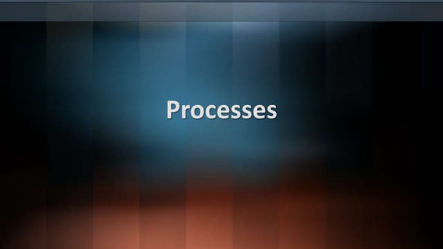 Processes