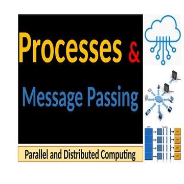 Processes and Message Passing presenation.pptx