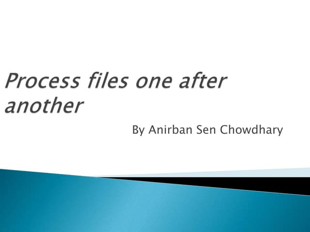 Process file one after another