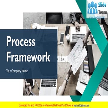 Process Framework PowerPoint Presentation Slides | PPT