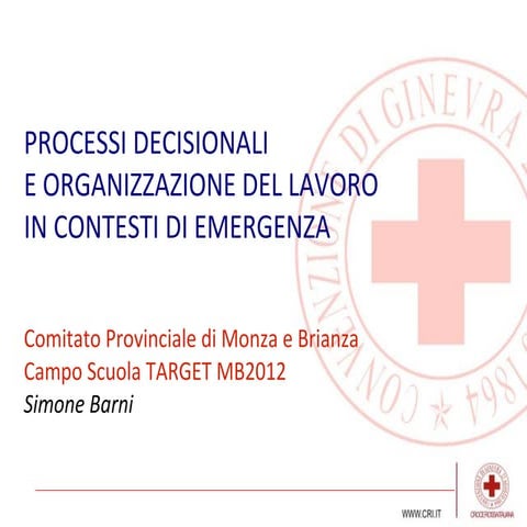 Processi decisionali in contesti di emergenza
