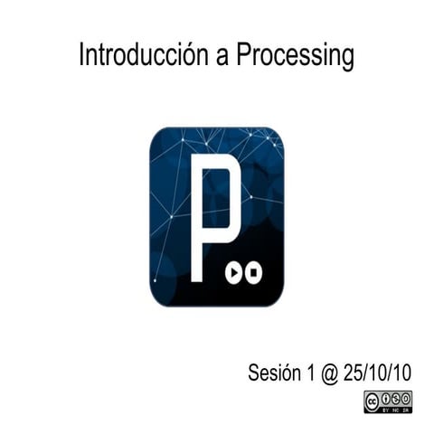 Taller de Processing Sesion 1 @ 25-10-10