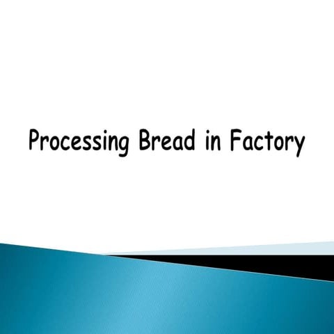 Processing bread in factory