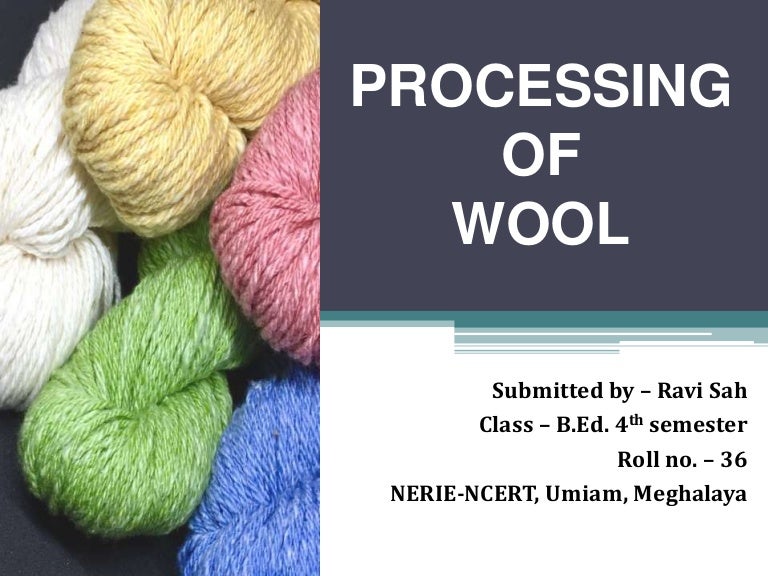 Processing of wool