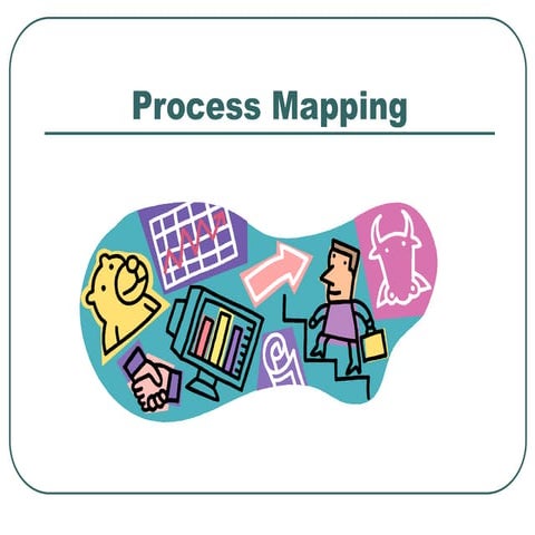 process mapping.ppt for manufacturing guidance