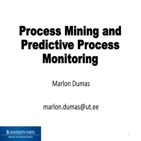 Process Mining and Predictive Process Monitoring