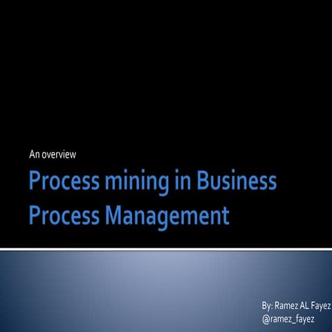 Process mining in business process management | PPT