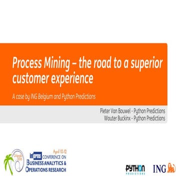 Process mining - a case by ING Belgium and Python Predictions | PPT