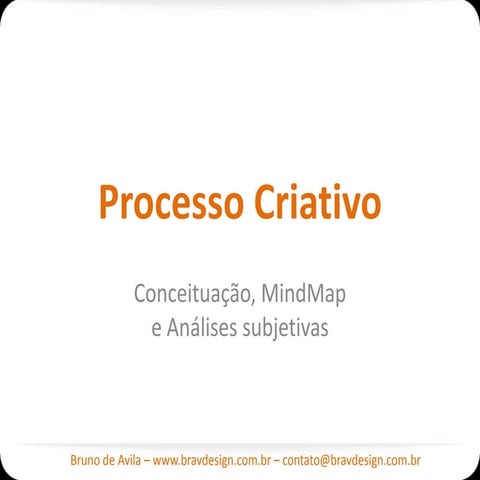Processo criativo   conceituação, mind map e análises subjetivas