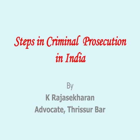 Steps in Criminal Prosecution in india