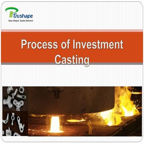 Process of investment casting