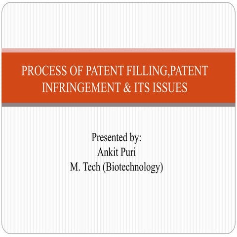 Process of patent filling,patent infringement & its issues (1)