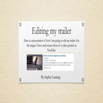 Editing My Trailer