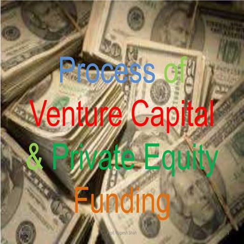 Process of venture capital &amp; pvt eq. funding