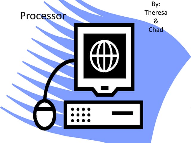 Processor powerpoint 2