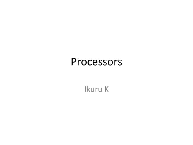 Processors in a nutshell