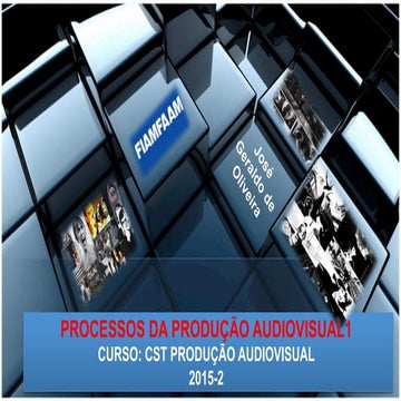 PRODUÇÃO AUDIOVISUAL Processos de produção audiovisual pdf