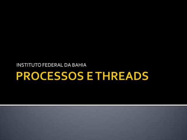 Processos e threads