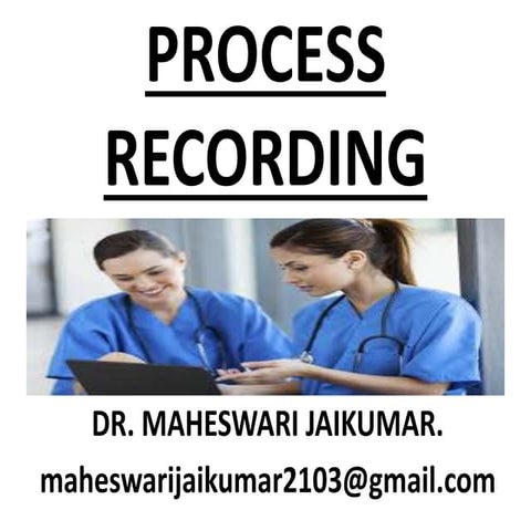 Process Recording